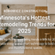 Borowicz Construction Remodeling Trends 2025