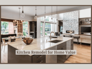 Kitchen Remodel for Home Value - Newly designed Kitchen remodel